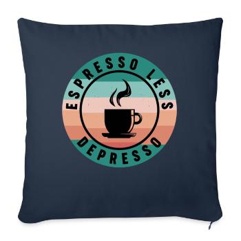 Weniger Depresso Kaffeeliebhaber Depressiv - Sofakissenbezug 45 x 45 cm - Navy - Vorne
