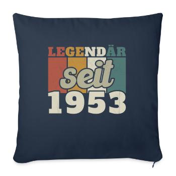 Legendär seit 1953 Geschenkidee zum Geburtstag - Sofakissenbezug 45 x 45 cm - Navy - Vorne