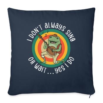 Singen Sie nicht immer lustig Gesangslehrer - Sofakissenbezug 45 x 45 cm - Navy - Vorne