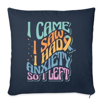 Awkward Social Anxiety I Came I Saw I Had Anxiety - Sofa pillowcase 17,3'' x 17,3'' (45 x 45 cm) - navy - Front