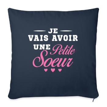 Je Vais Avoir Une Petite Sœur Cadeau Future Soeur - Housse de coussin décorative 45 x 45 cm - bleu marine - Devant