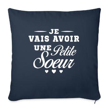 Je Vais Avoir Une Petite Sœur Cadeau Future Soeur - Housse de coussin décorative 45 x 45 cm - bleu marine - Devant