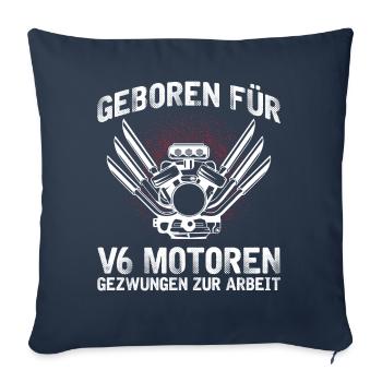 6 Zylinder Tuner Tuning V6 - Sofakissenbezug 45 x 45 cm - Navy - Vorne