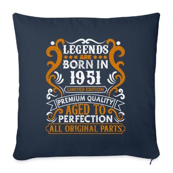 Legends are Born In 1951 Birthday Gift -1951 - Sofa pillowcase 17,3'' x 17,3'' (45 x 45 cm) - navy - Front