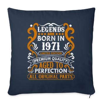 Legends Are Born In 1971 Birthday Gift -1971 - Sofa pillowcase 17,3'' x 17,3'' (45 x 45 cm) - navy - Front