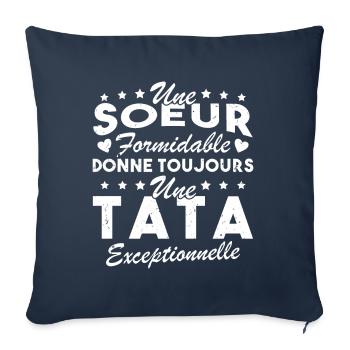 Une Sœur formidable donne une Tata exceptionnelle - Housse de coussin décorative 45 x 45 cm - bleu marine - Devant