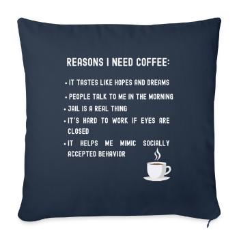 Reasons I need coffee list - Sofa pillowcase 17,3'' x 17,3'' (45 x 45 cm) - navy - Front