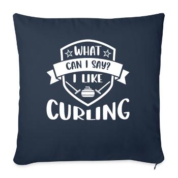 What Can I Say? I Like Curling - Sofa pillowcase 17,3'' x 17,3'' (45 x 45 cm) - navy - Front