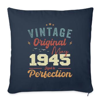 May 1945 Birthday May 1945 Gift May 1945 - Sofa pillowcase 17,3'' x 17,3'' (45 x 45 cm) - navy - Front