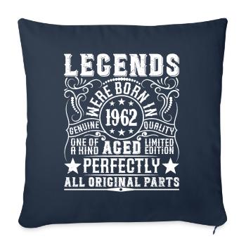 Legendary Since 1962 Birthday 1962 Born 1962 - Sofa pillowcase 17,3'' x 17,3'' (45 x 45 cm) - navy - Front