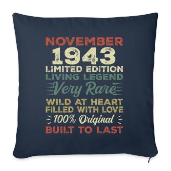 Legend Since November 1943 Born November 1943 - Sofa pillowcase 17,3'' x 17,3'' (45 x 45 cm) - navy - Front
