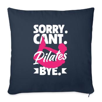 Sorry Can't Pilates Bye - Sofa pillowcase 17,3'' x 17,3'' (45 x 45 cm) - navy - Front