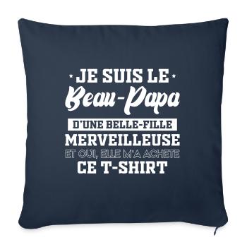 Je Suis Le Beau Papa D Une Belle Fille Beau Père - Housse de coussin décorative 45 x 45 cm - bleu marine - Devant