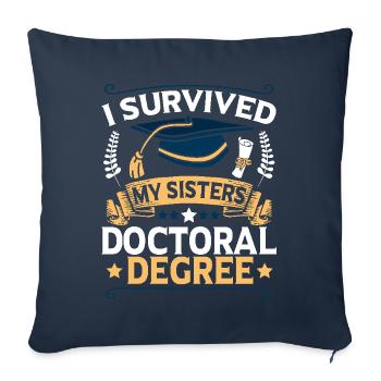 Les doctorats ont survécu aux doctorats - Housse de coussin décorative 45 x 45 cm - bleu marine - Devant