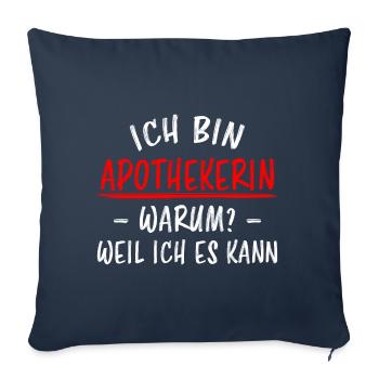 Apothekerin Lustige Spruch Beruf Apotheke Geschenk - Sofakissenbezug 45 x 45 cm - Navy - Vorne