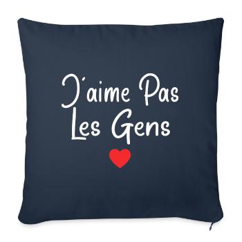 Humoristique adolescent Humour J'aime Pas Les Gens - Housse de coussin décorative 45 x 45 cm - bleu marine - Devant
