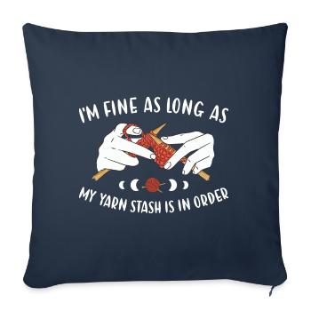Fine As Long As Yarn Stash Is In Order Knitting - Sofa pillowcase 17,3'' x 17,3'' (45 x 45 cm) - navy - Front
