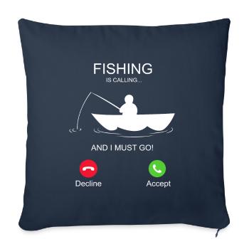 La pêche m'appelle et je dois y aller - Housse de coussin décorative 45 x 45 cm - bleu marine - Devant