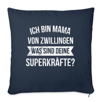 Zwillingsmama Mama Zwillinge Superkräfte Eineiig - Sofakissenbezug 45 x 45 cm - Navy - Vorne