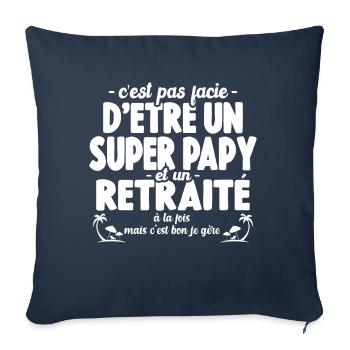 Cadeau De Retraite Pour Un Super Papy Retraité - Housse de coussin décorative 45 x 45 cm - bleu marine - Devant