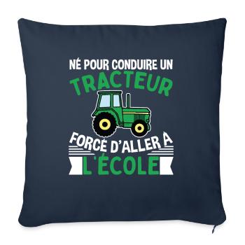 Forcé D'aller À L'école Cadeau Tracteur - Housse de coussin décorative 45 x 45 cm - bleu marine - Devant