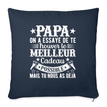 Dad we tried to find you the best gift - Sofa pillowcase 17,3'' x 17,3'' (45 x 45 cm) - navy - Front
