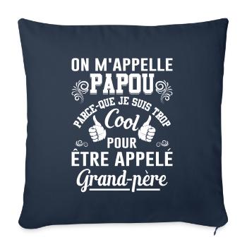 On M'appelle Papou Fête Des Pères Anniversaire Dad - Housse de coussin décorative 45 x 45 cm - bleu marine - Devant