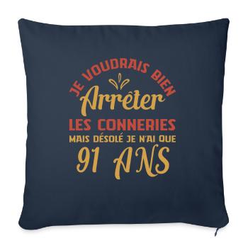 Je N'ai Que 91 Ans Anniversaire Cadeau Vintage Âge - Housse de coussin décorative 45 x 45 cm - bleu marine - Devant