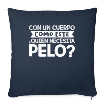 Humour Pas Besoin De Cheveux Avec Ce Corps De Rêve - Housse de coussin décorative 45 x 45 cm - bleu marine - Devant