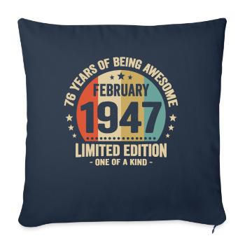 76 Years Of Being Awesome Since February 1947 - Sofa pillowcase 17,3'' x 17,3'' (45 x 45 cm) - navy - Front