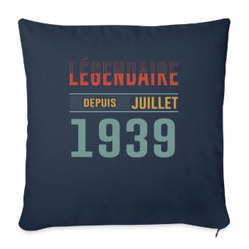 Légendaire Depuis Juillet 1939 Anniversaire Cadeau - Housse de coussin décorative 45 x 45 cm - bleu marine - Devant