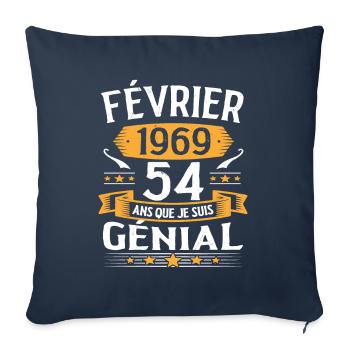 Février 1969 54 Ans Que Je Suis Génial - Housse de coussin décorative 45 x 45 cm - bleu marine - Devant