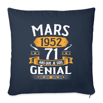 Mars 1952 71 Ans Que Je Suis Génial Anniversaire - Housse de coussin décorative 45 x 45 cm - bleu marine - Devant
