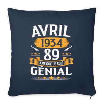 Avril 1934 89 Ans Que Je Suis Génial Anniversaire - Housse de coussin décorative 45 x 45 cm - bleu marine - Devant