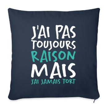 J'ai Pas Toujours Raison - Housse de coussin décorative 45 x 45 cm - bleu marine - Devant