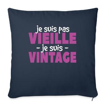 Je Suis Pas Vieille Je Suis Vintage - Housse de coussin décorative 45 x 45 cm - bleu marine - Devant