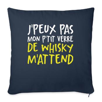 Je Peux Pas Mon P'tit Verre De Whisky M'attend - Housse de coussin décorative 45 x 45 cm - bleu marine - Devant