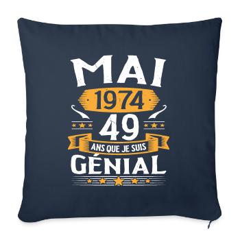 Mai 1974 49 Ans Que Je Suis Génial Anniversaire - Housse de coussin décorative 45 x 45 cm - bleu marine - Devant