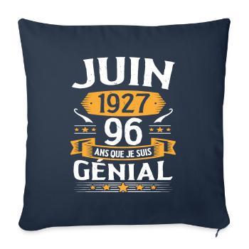 Juin 1927 96 Ans Que Je Suis Génial Anniversaire - Housse de coussin décorative 45 x 45 cm - bleu marine - Devant