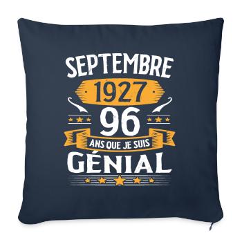 Septembre 1927 96 Ans Que Je Suis Génial Cadeau - Housse de coussin décorative 45 x 45 cm - bleu marine - Devant