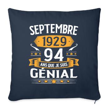 Septembre 1929 94 Ans Que Je Suis Génial Cadeau - Housse de coussin décorative 45 x 45 cm - bleu marine - Devant
