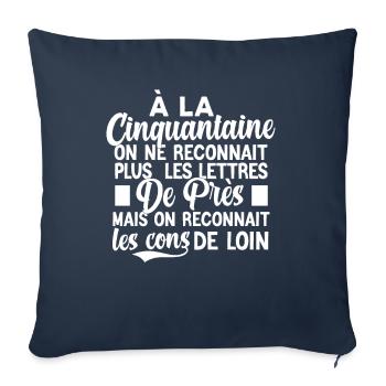 t-shirt anniversaire 50 ans cadeau humour - Housse de coussin décorative 45 x 45 cm - bleu marine - Devant