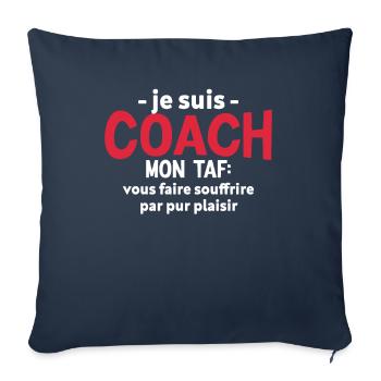 Je suis coach - humour cadeau sportif - Housse de coussin décorative 45 x 45 cm - bleu marine - Devant
