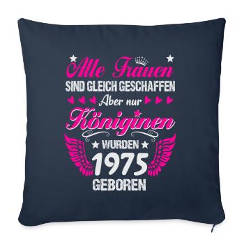 Königinnen Jahrgang 1975 geboren 50 Geburtstag - Sofakissenbezug 45 x 45 cm - Navy - Vorne