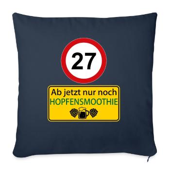 27 Ab jetzt nur noch Hopfensmoothie - Sofakissenbezug 45 x 45 cm - Navy - Vorne