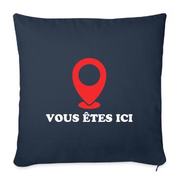 Vous êtes ici - Housse de coussin décorative 45 x 45 cm - bleu marine - Devant