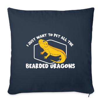 I just want to pet all the Bearded Dragons - Sofakissenbezug 45 x 45 cm - Navy - Vorne