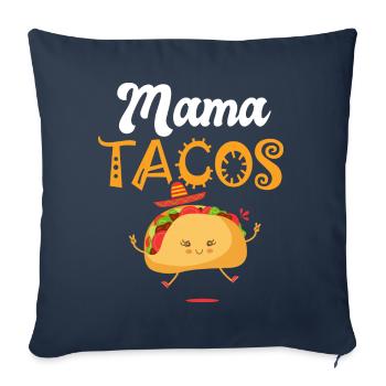 mama taco tacos Taco Tacos Mexican cuisine - Sofa pillowcase 17,3'' x 17,3'' (45 x 45 cm) - navy - Front