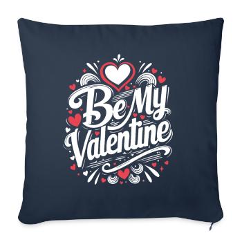 Be my Valentine - Amour - Cadeau - Housse de coussin décorative 45 x 45 cm - bleu marine - Devant