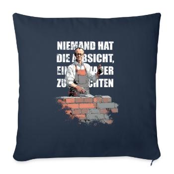 Merz - Niemand hat die Absicht, Mauer zu errichten - Sofakissenbezug 45 x 45 cm - Navy - Vorne